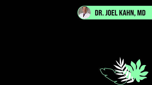 Black image of plants, with Dr. Joel Kahn, MD title.