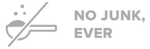 A gray icon of a spoon with three dots, crossed by a diagonal line, is next to the bold text NO JUNK, EVER.