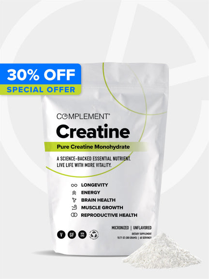 A 30% off special offer on a pouch of Complement Creatine, which is pure creatine monohydrate. The benefits listed include longevity, energy, brain health, muscle growth, and reproductive health. A small pile of creatine powder is shown next to the pouch.