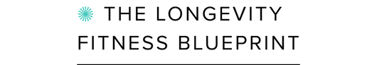 Text reads The Longevity Fitness Blueprint in bold, uppercase letters with a teal starburst symbol beside the word The.