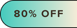 A rounded rectangular banner with a gradient background from teal to light cream, displaying the text 80% OFF in bold black letters.