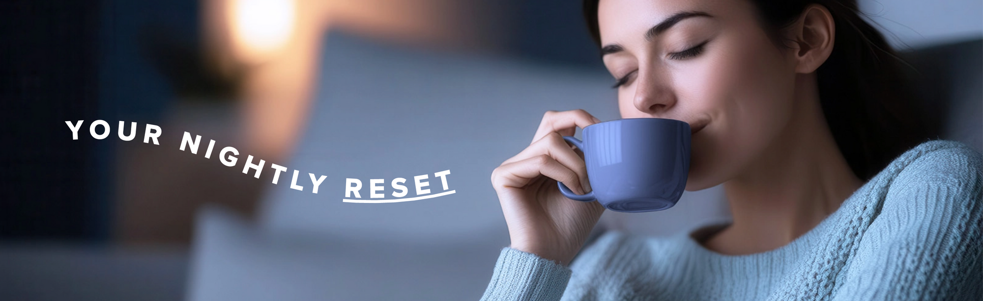 Girl drinking Complement Restore - Your nightly reset