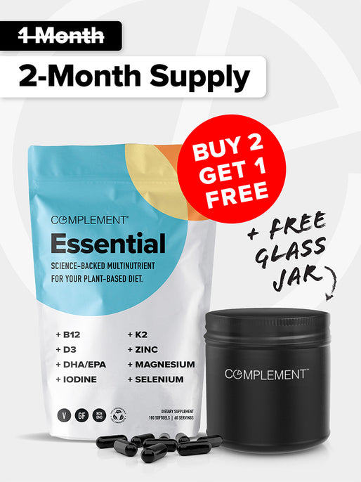 Image of a Complement Essential multinutrient package with a 2-Month Supply banner. Offers BUY 2 GET 1 FREE and includes a free glass jar. Highlights vitamins B12, D3, K2, zinc, magnesium, DHA/EPA, iodine, and selenium. Capsules are displayed below.
