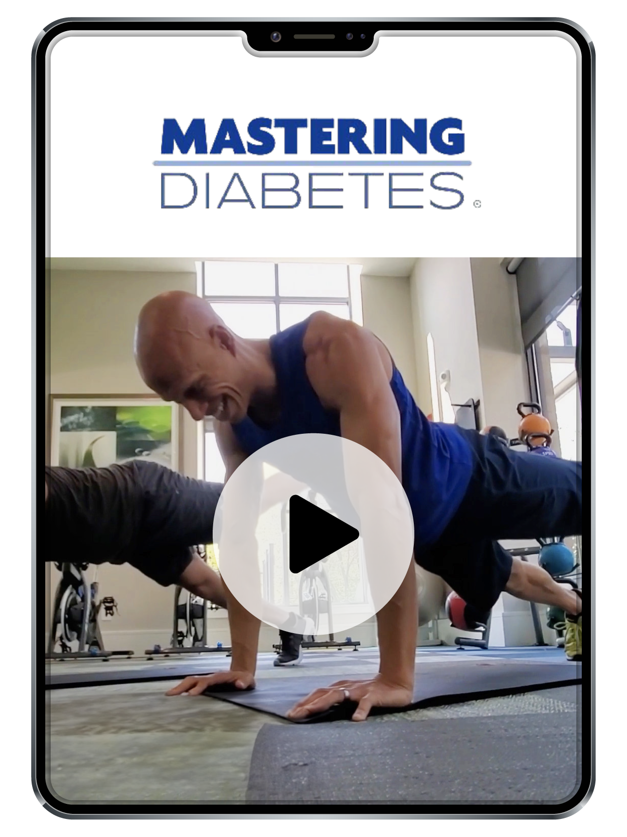 A tablet screen displays an exercise video with a man in a blue tank top doing push-ups in a gym. The Mastering Diabetes logo is at the top, and a play button is centered on the image.
