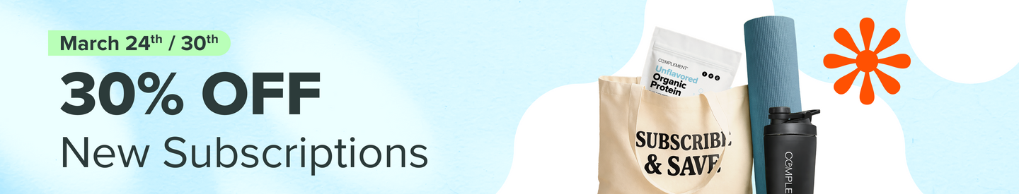 A banner with text: March 24th / 30th, 30% OFF New Subscriptions. Image shows a tote bag with SUBSCRIBE & SAVE, a black water bottle, a blue yoga mat, and a white pouch against a blue background.