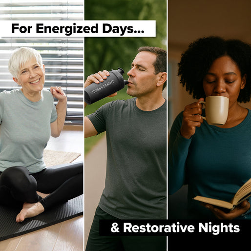 A collage shows a smiling woman doing yoga, a man drinking from a shaker outdoors, and a woman reading with a mug. Text: For Energized Days & Restorative Nights—COMPLEMENT® Energy Stack by Complement.